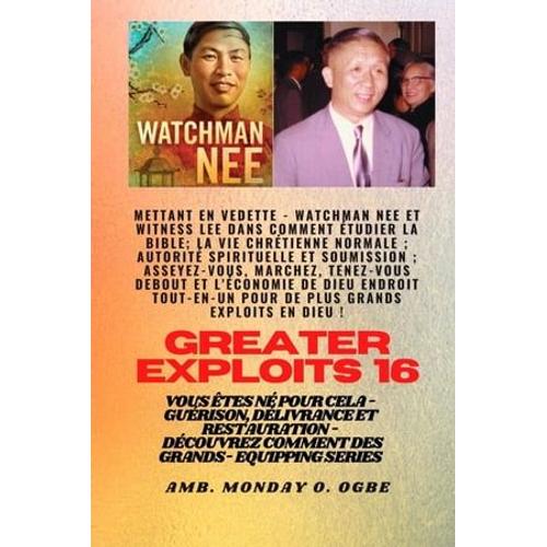 Grands Exploits - 16 Mettant En Vedette Watchman Nee Et Witness Lee Dans Comment Étudier La Bible..