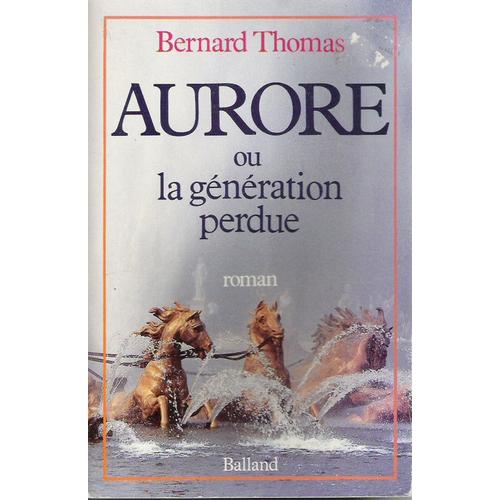 Aurore Ou La Génération Perdue