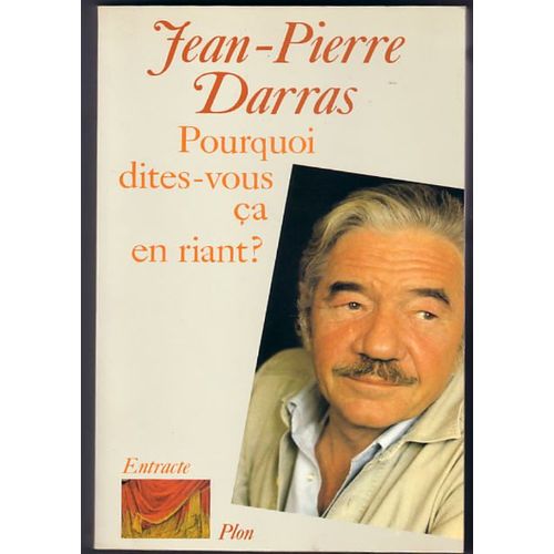 Pourquoi Dites Vous Ça En Riant