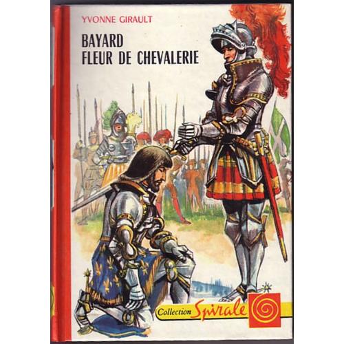 Bayard Fleur De Chevalerie - Illustrations De Henri Dimpre