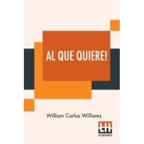 Al Que Quiere!