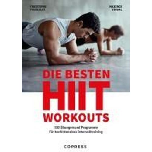 Die Besten Hiit Workouts. 100 Übungen Und Programme Für Hochintensives Intervalltraining.