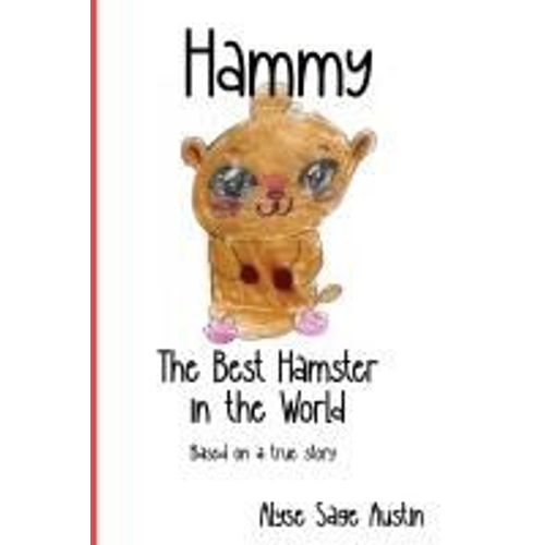 Hammy, The Best Hamster In The World