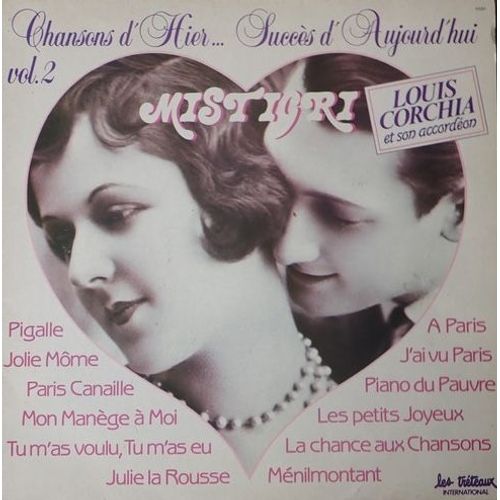 Mistigri Chante - Chansons D'hier..Succès D'aujourd'hui - Avec Louis Corchia (Léo Ferré, Francis Lemarque, Aristide Bruant, Charles Trenet, Charles Aznavour, Jean Constantin, Georges Ulmer, Lafforgue)