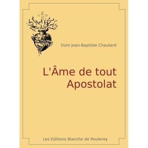 L'âme De Tout Apostolat