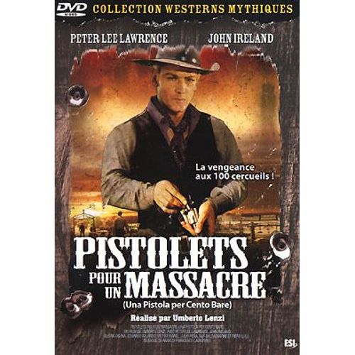 Pistolets Pour Un Massacre