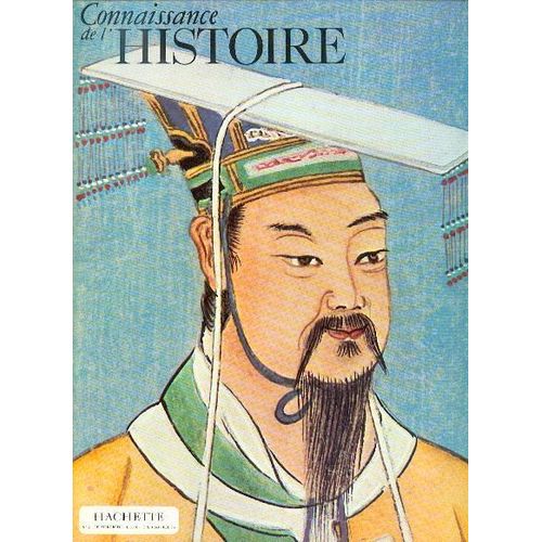 Connaissance De L'histoire  N° 2 : Les Civilisations De L'extrême Orient