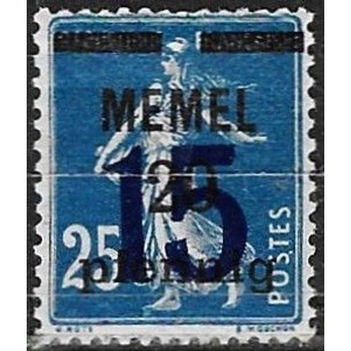 Lituanie, Enclave De Memel Sous Adm. Française 1921 / 22, Beau Timbre Neuf* Yvert 39, Type Semeuse 25c. Bleu Avec Double Surcharge.