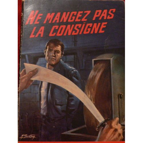 Ne Mangez Pas La Consigne