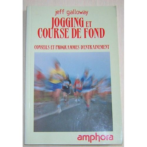 Jogging Et Course De Fond. Conseils Et Programmes D'entrainement
