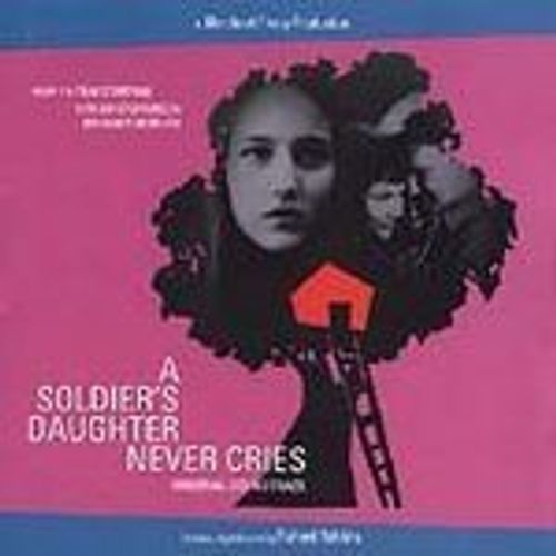 A Soldier's Daughter Never Cries