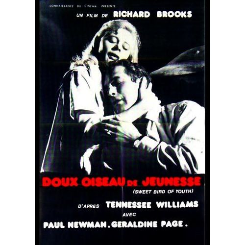 *** Doux Oiseau De Jeunesse De Richard Brooks Avec Paul Newman - Geraldine Page - Affiche R.Sortie 80 X 120 - Très Bon Etat ***
