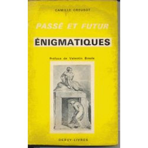 Passe Et Futur Enigmatiques - Preface De Valentin Bresle - Dervy-Livres 1972