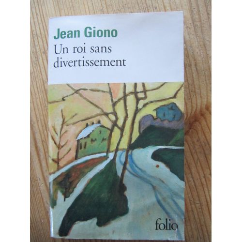 Un Roi Sans Divertissement Par Jean Giono