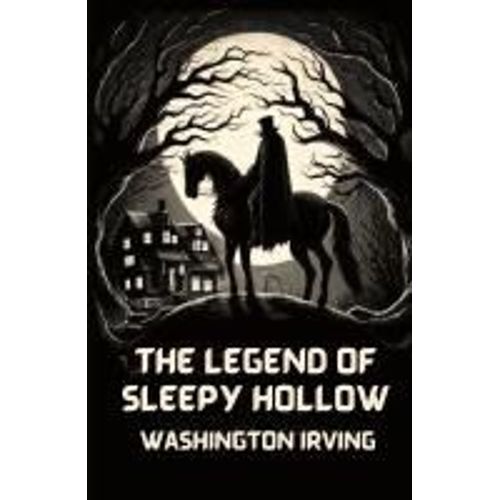 The Legend Of Sleepy Hollow(Illustrated)