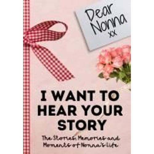 Dear Nonna. I Want To Hear Your Story