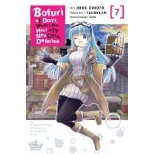Bofuri: I Don't Want To Get Hurt, So I'll Max Out My Defense., Vol. 7 (Manga)