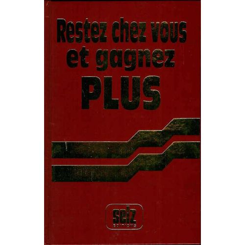 Restez Chez Vous Et Gagnez Plus