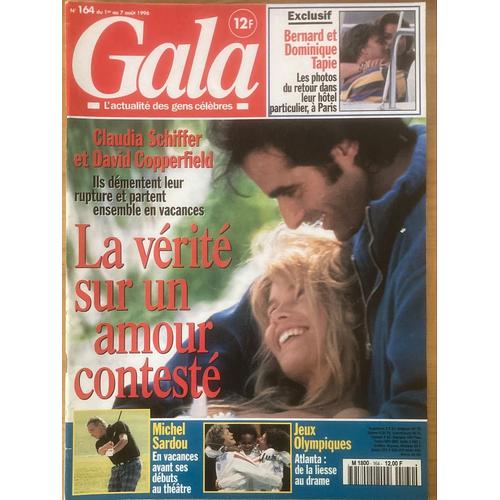 Gala N 164 - 01/08/96 - Bernard Et Dominique Tapie, Claudia Schiffer Et David Copperfield, Michel Sardou, Jeux Olympiques D’Atlanta, La Nudité Au Cinéma, Sylvain Augier, Nicolas Cage, Valérie Barlois.