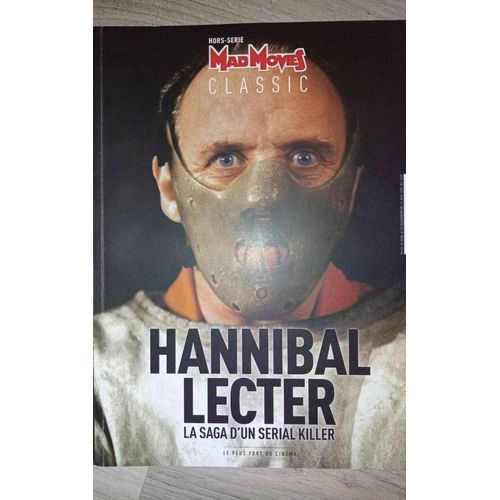 Mad Movies Hors Série Hannibal Lecter