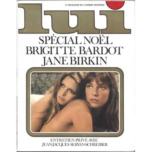 Lui 107 1972 Decembre Special Noel B. Lafont Cover Brigitte Bardot & Jane Birkin Pin-Up Aslan