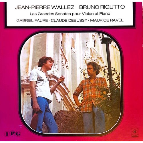Jean-Pierre Wallez Et Bruno Rigutto : Fauré - Debussy - Ravel