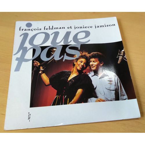 François Feldman/ Joniece Jamieson : Joue Pas (45 Tours)