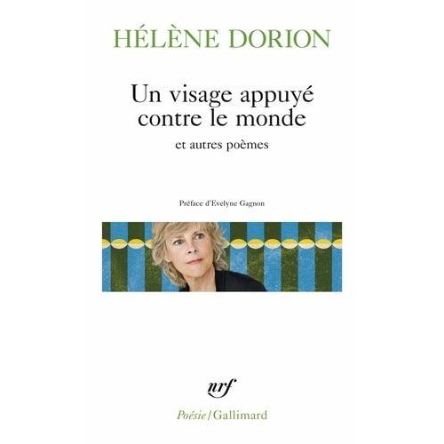 Un Visage Appuyé Contre Le Monde - Suivi De Sans Bord, Sans Bout Du Monde De Les Murs De La Grotte Et De Fenêtres Du Temps