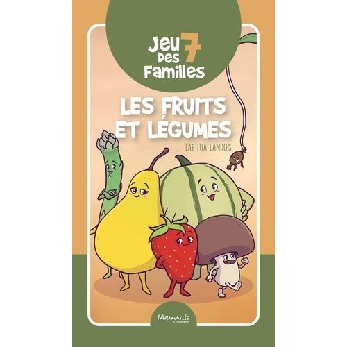 Jeu Des 7 Familles Les Fruits Et Légumes