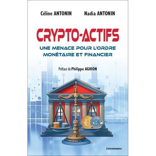 Crypto-Actifs - Une Menace Pour L'ordre Monétaire Et Financier
