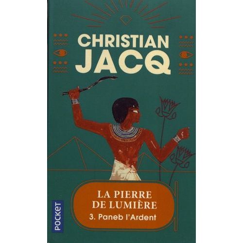 La Pierre De Lumière Tome 3 - Paneb L'ardent