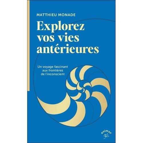 Explorez Vos Vies Antérieures - Un Voyage Fascinant Aux Frontières De L'inconscient