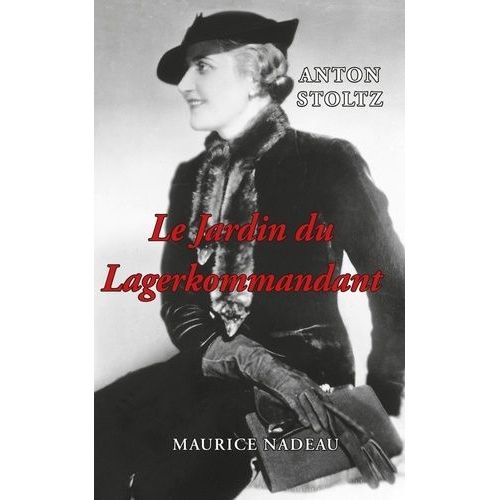 Le Jardin Du Lagerkommandant