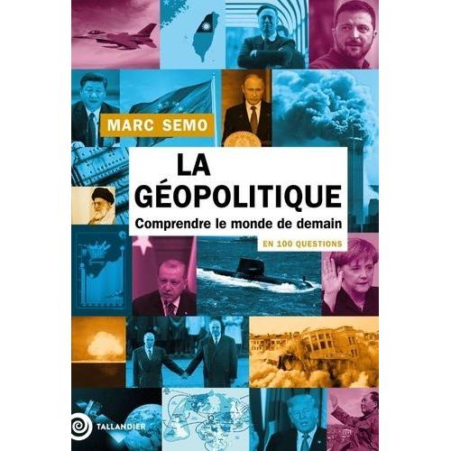 La Géopolitique En 100 Questions