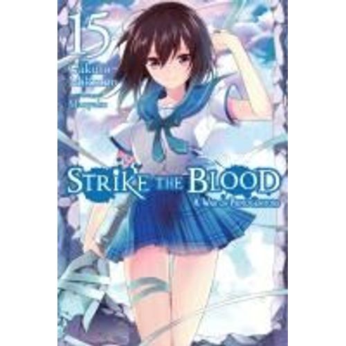 Strike The Blood, Vol. 15 (Light Novel)