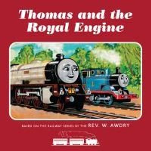 Thomas & Friends: Thomas And The Royal Engine