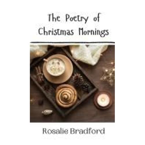 The Poetry Of Christmas Mornings
