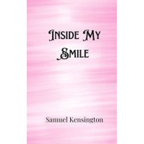 Inside My Smile