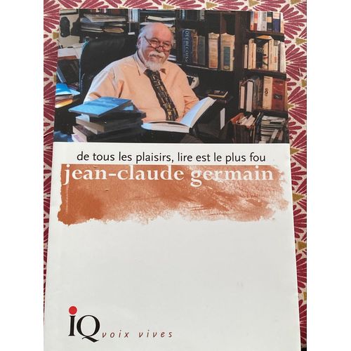 De Tous Les Plaisirs, Lire Est Le Plus Fou