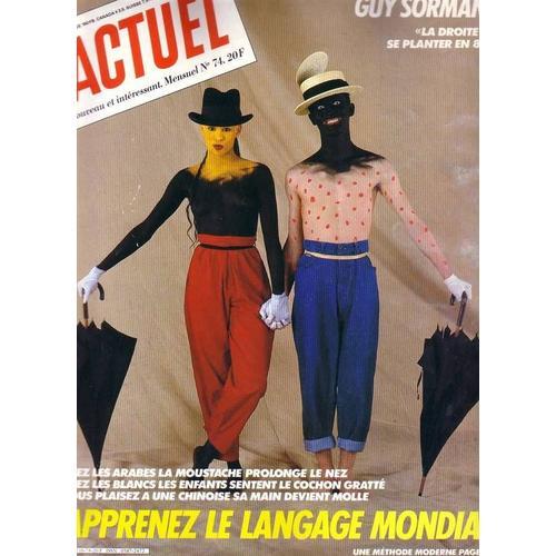 Actuel  N° 74 : Guy Sorman / Edward Hall / Afrique Du Sud