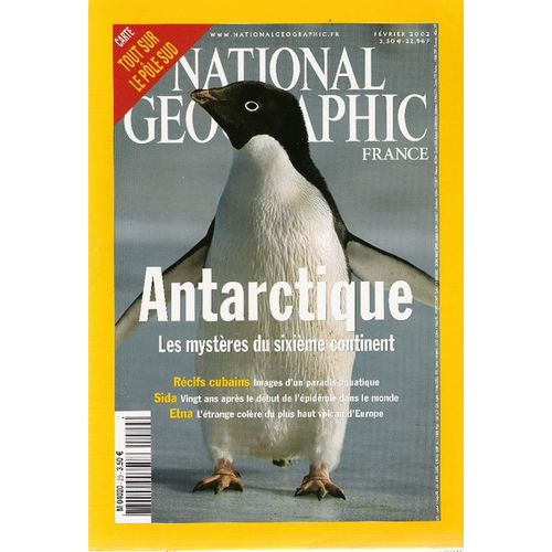 National Geographic  N° 29 : Antarctique, Les Mysteres Du Sixieme Continent