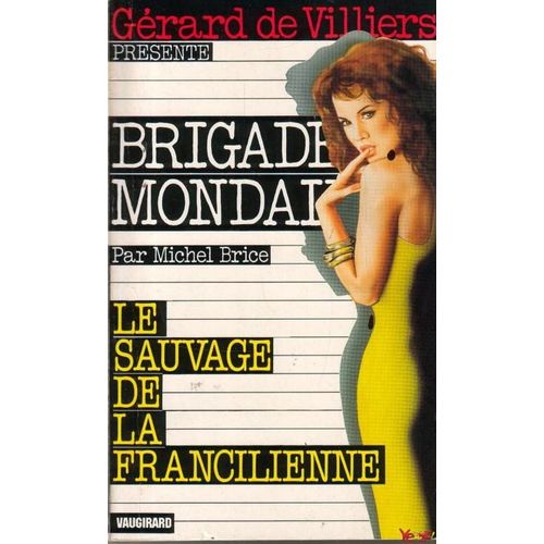 Le Sauvage De La Francilienne