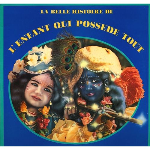 La Belle Histoire De L'enfant Qui Possède Tout