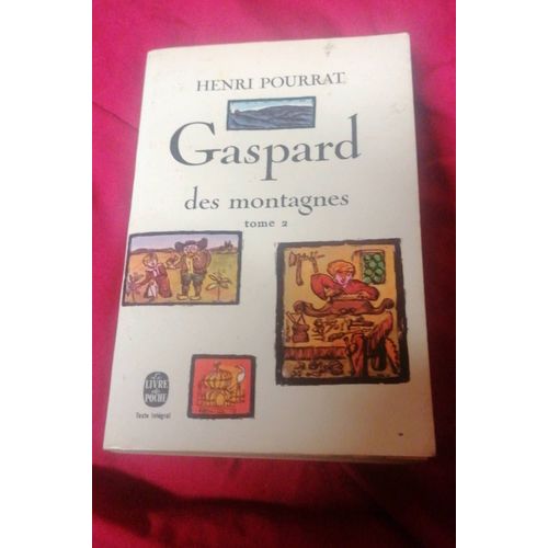 Gaspard Des Montagnes. Tome 3 De Henri Pourrat