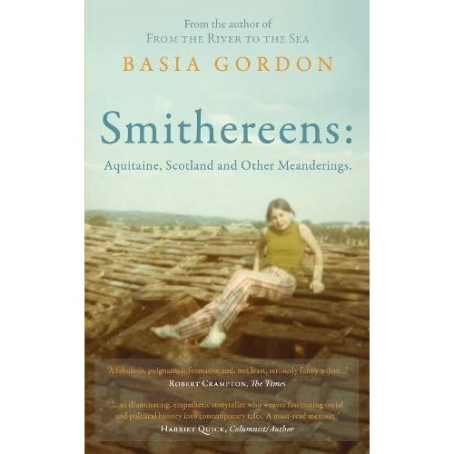 Smithereens: Aquitaine, Scotland And Other Meanderings.