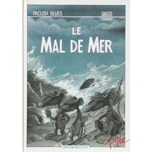 Pacush Blues Tome 6 - Le Mal De Mer