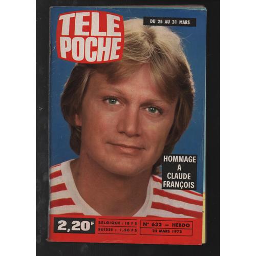 Télé Poche N° 632 - 22 Mars 1978- Hommage À Claude François