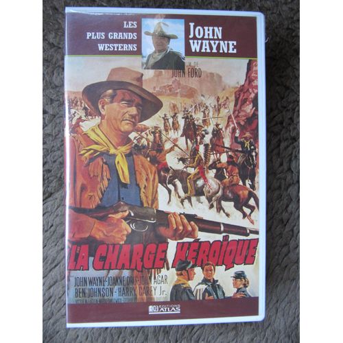 La Charge Héroïque Avec John Wayne. Cassette Vhs