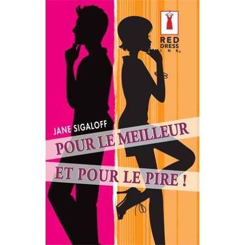 Pour Le Meilleur Et Pour Le Pire !