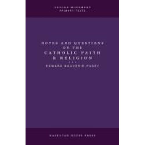 Notes And Questions On The Catholic Faith And Religion